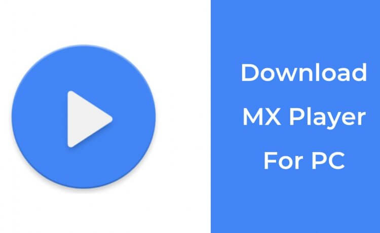Mx Player Pc Download Softonic